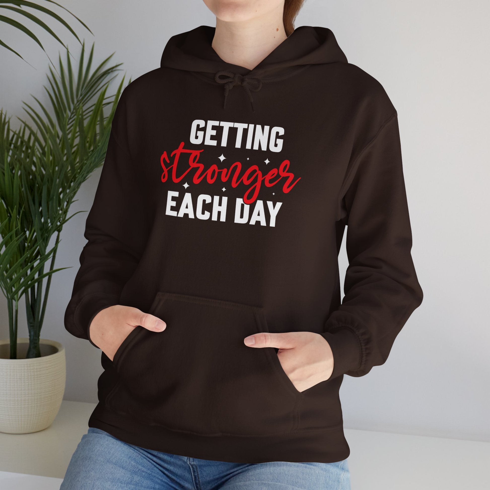 Getting Stronger Each Day Hoodie, Unisex Motivational Sweatshirt