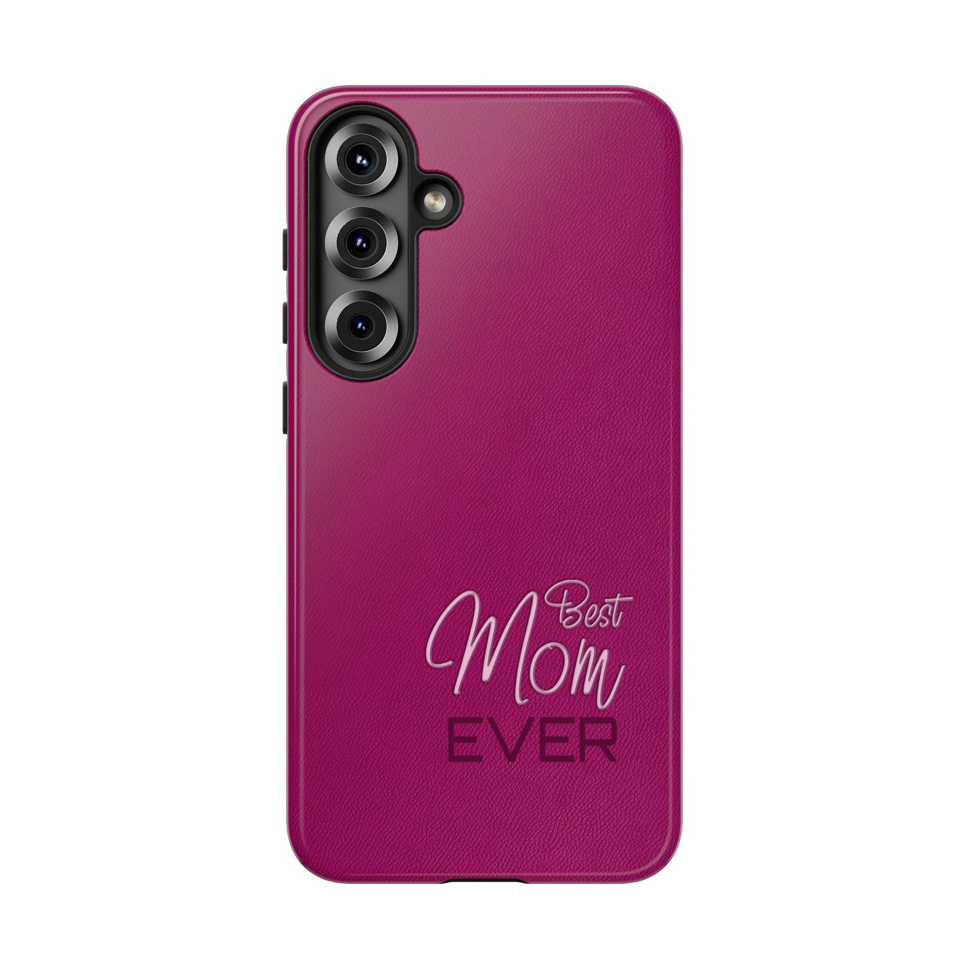Best Mom Ever Impact-Resistant Case