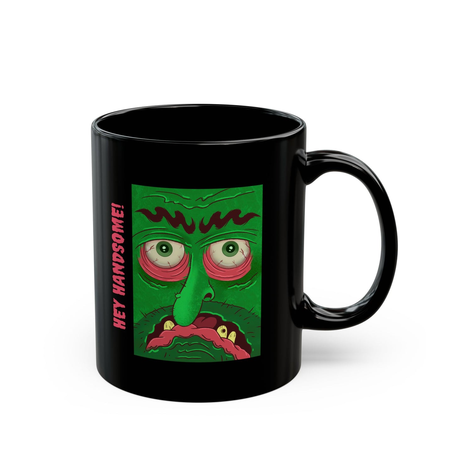 Hey handsome  Black Mug (11oz)