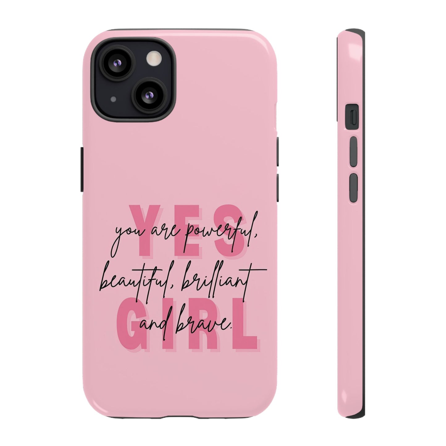 Empowering Case – Yes Girl Motivational Pink Protective Cover