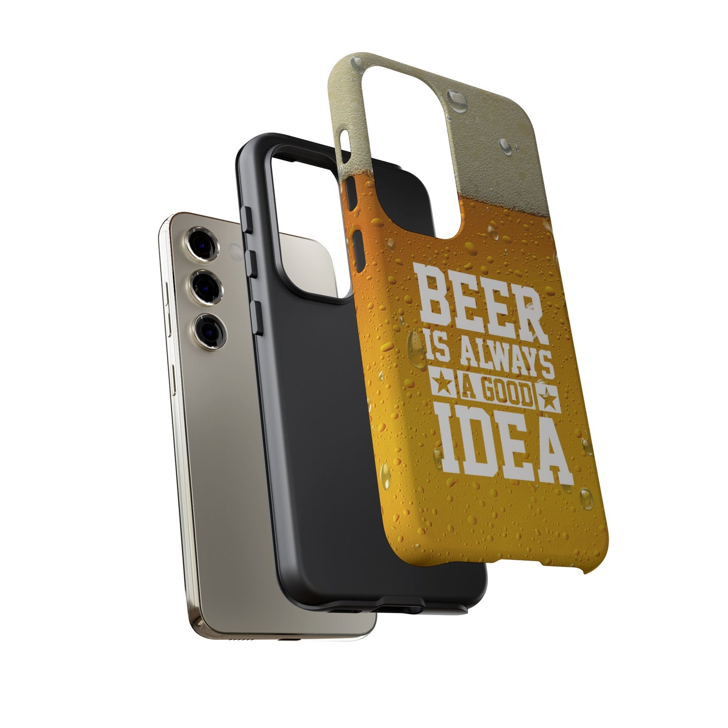 Beer Lovers Samsung Tough Case - "Beer is Always a Good Idea"