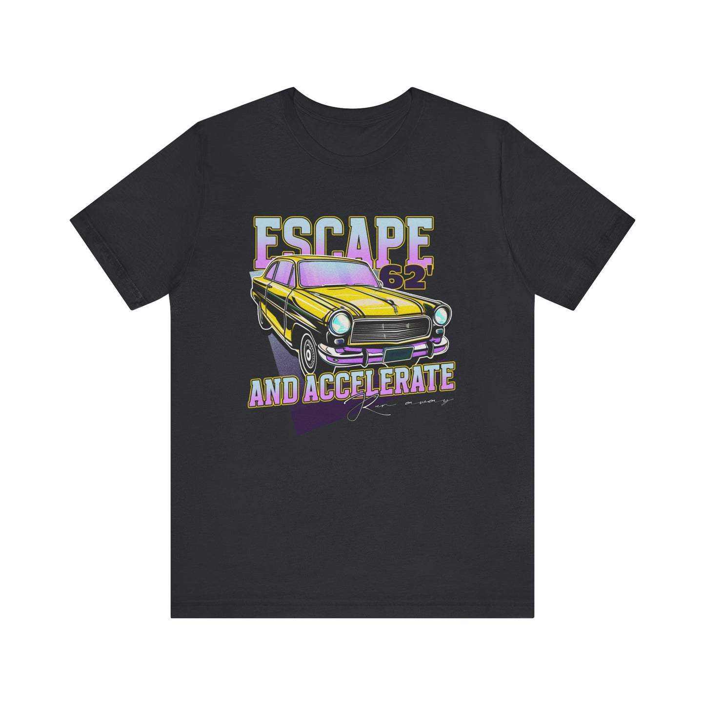 Escape And Accelerate Unisex Jersey Short Sleeve Tee