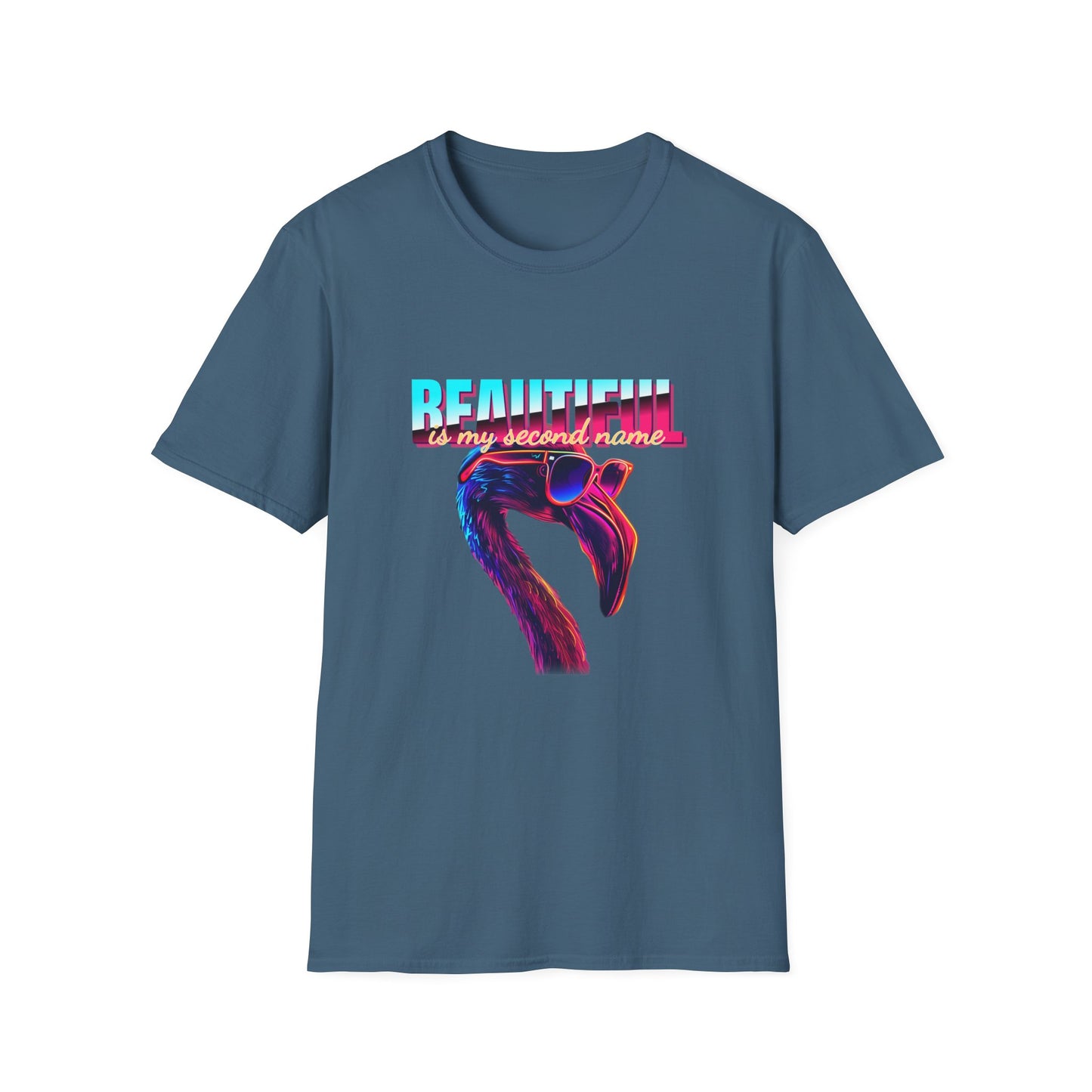 Beautiful Is My Second Name Unisex Softstyle T-Shirt