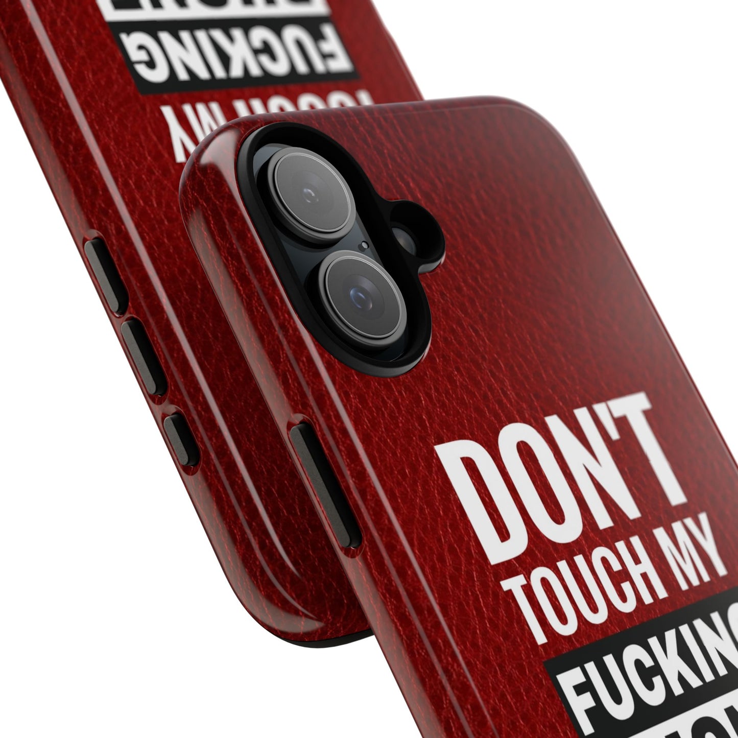 Funny Phone Case, Don’t Touch My Phone