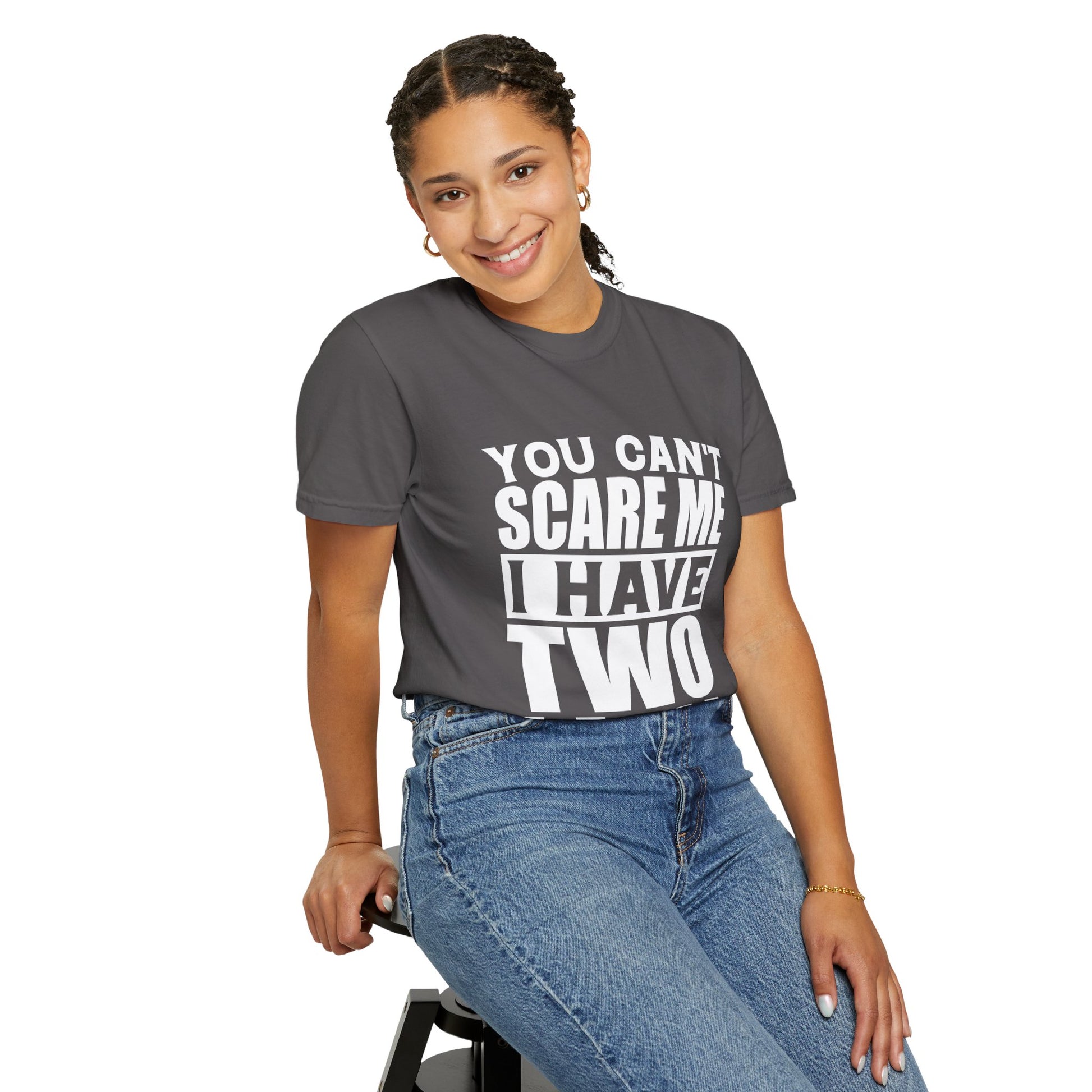 Funny Unisex T-Shirt, You Can't Scare Me, I Have Two Daughters
