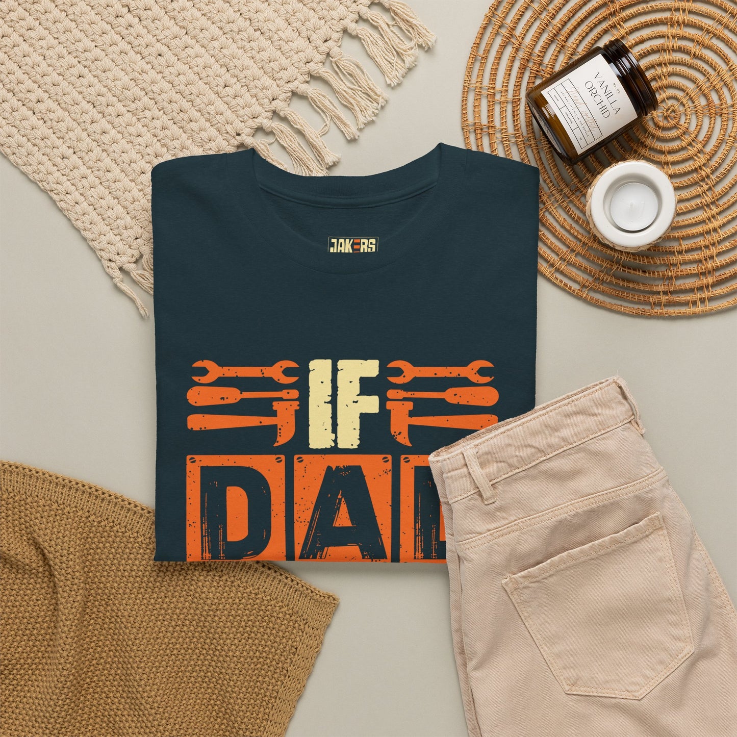 If Dad Can't Fix It, No One Can T-Shirt