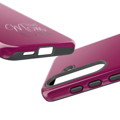 Best Mom Ever Impact-Resistant Case