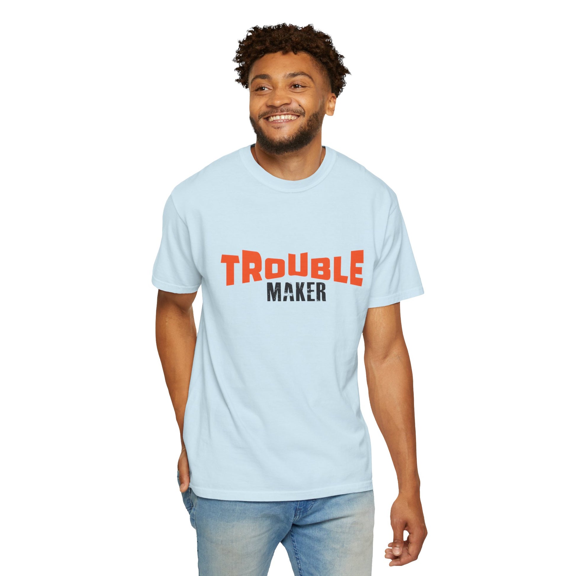 Trouble Maker T-Shirt - Unisex  Garment-Dyed Casual Tee for Fun-Lovers