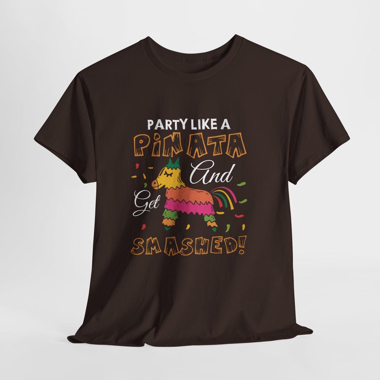 Funny Unisex Heavy Cotton Tee - 'Party Like a Piñata, Get Smashed!'