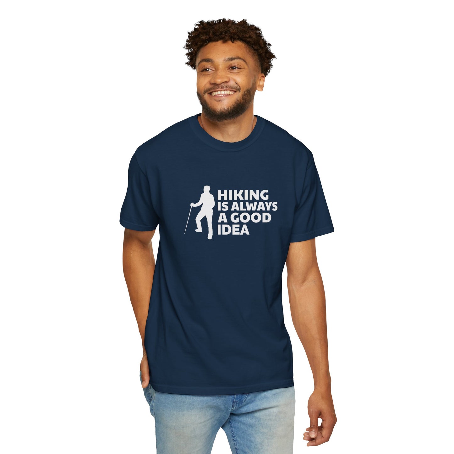 Hiking Is Always A Good Idea Unisex Garment-Dyed T-shirt