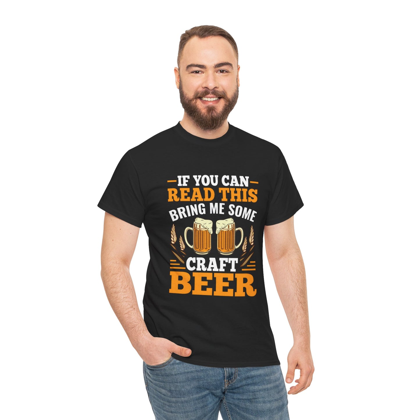 Funny Beer Slogan Tee, If You Can Read This