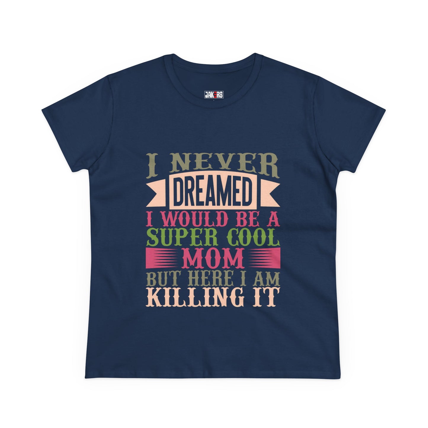 Super Cool Mom Cotton Tee - Funny Mom T-Shirt, Casual Gift for Mother's Day
