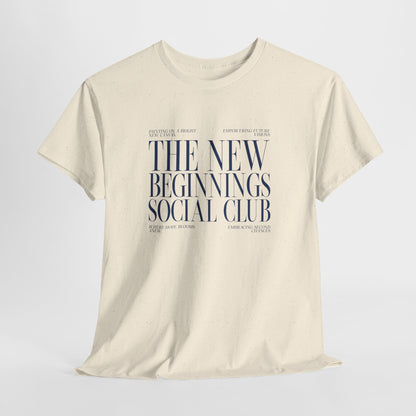 The New Beginnings Social Club T-shirt