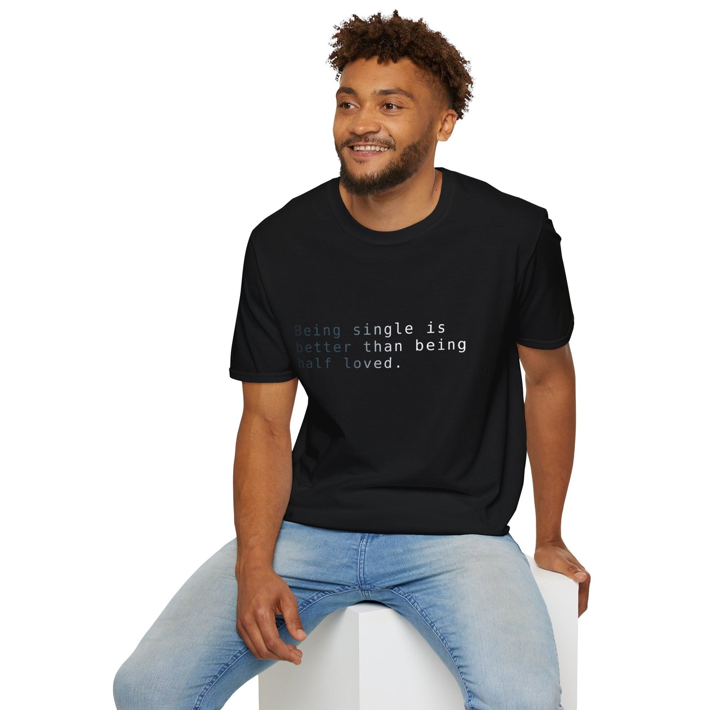 Being Single T-Shirt