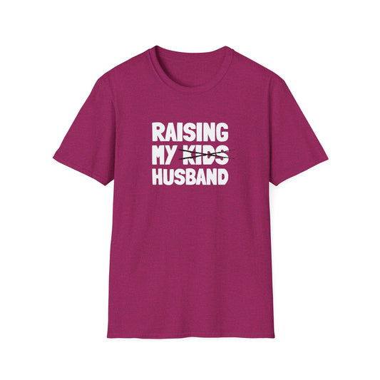 Raising My Husband Unisex Softstyle T-Shirt