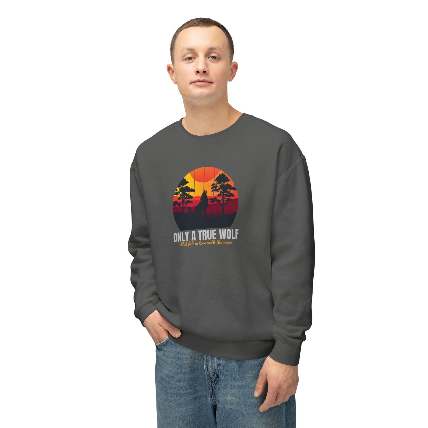 Only A True Wolf Lightweight Crewneck Sweatshirt