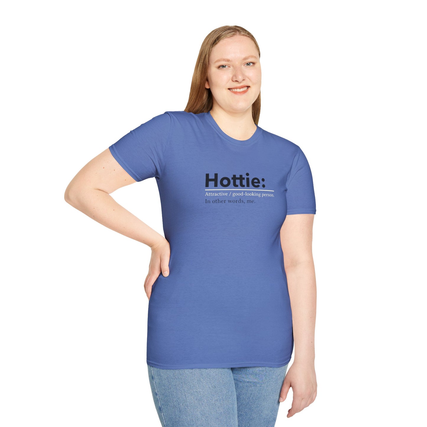 Hottie Unisex Soft style T-Shirt