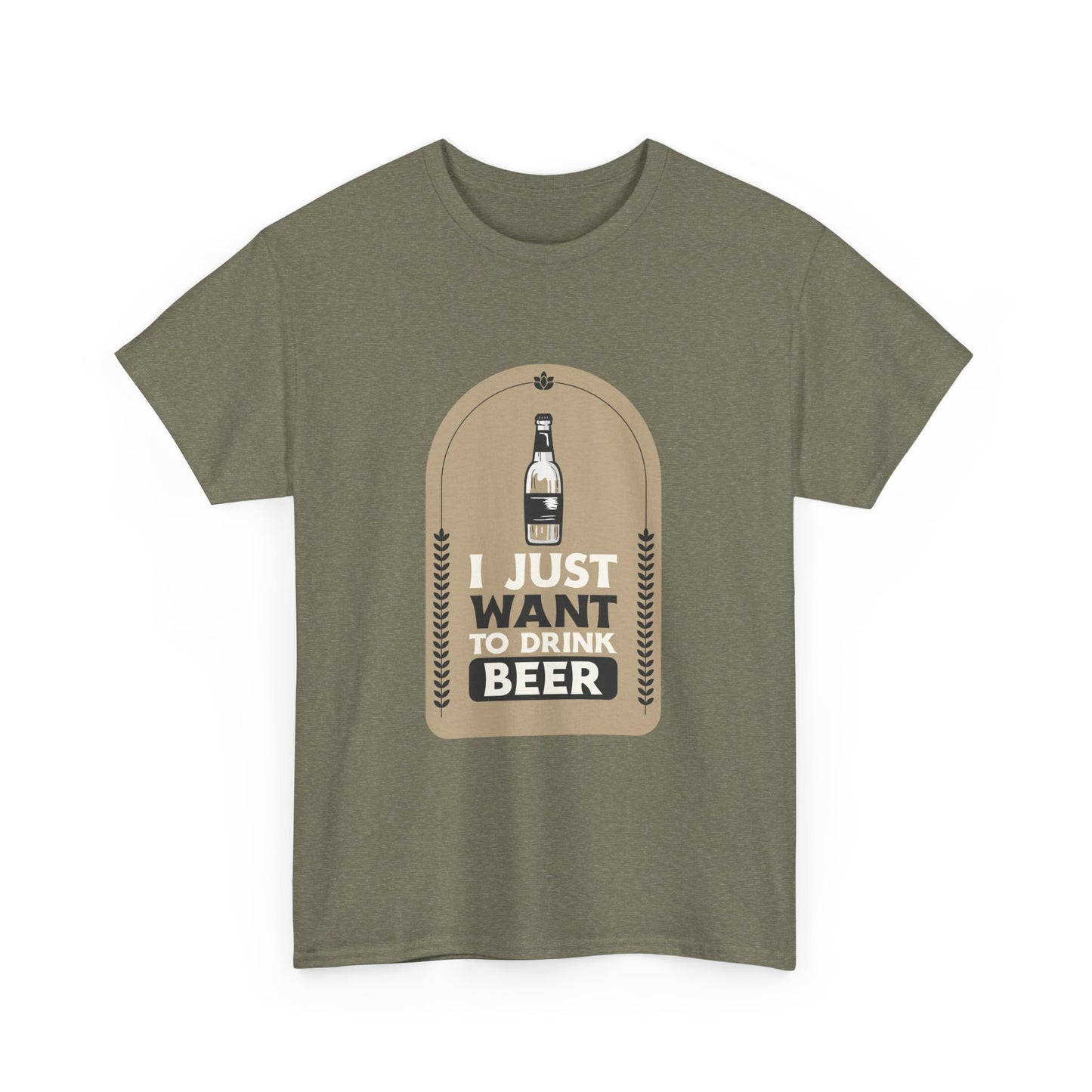 I Just Want To Drink Beer Pressure Unisex Heavy Cotton Tee