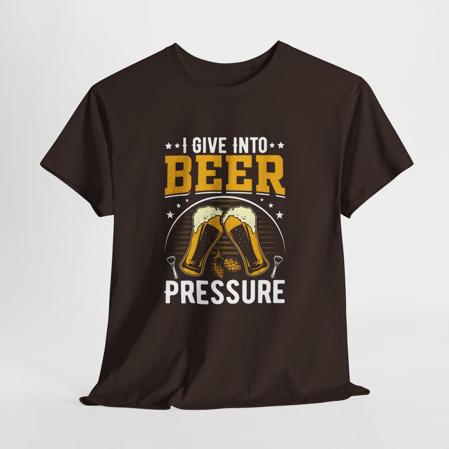Funny Beer Slogan Tee, I Give Into Beer Pressure