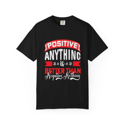 Positive Vibes Unisex Garment-Dyed T-shirt