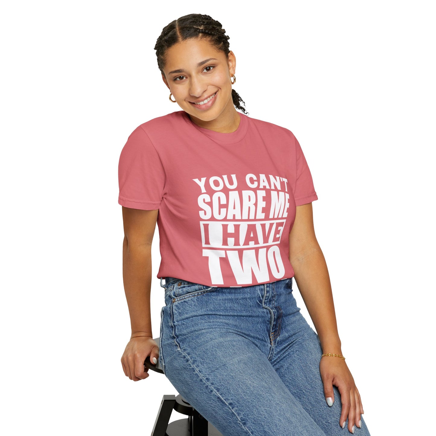 Funny Unisex T-Shirt, You Can't Scare Me, I Have Two Daughters