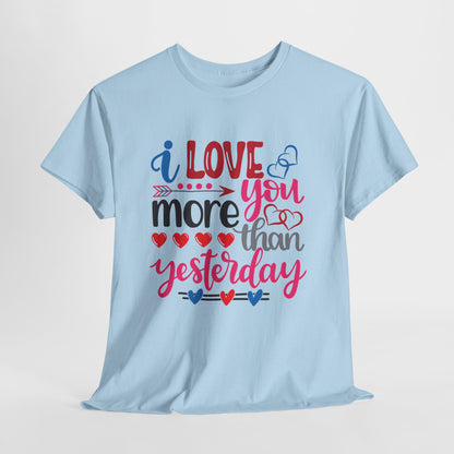 I Love You More Than  Tee, Anniversary Gift Shirt