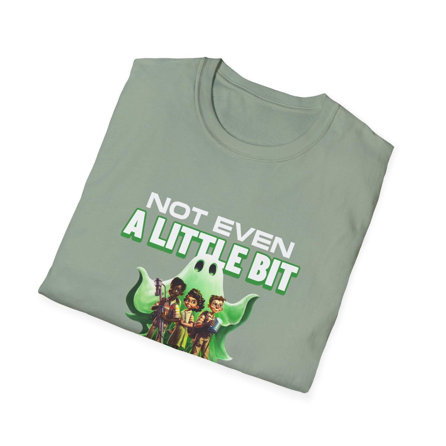 Not Even A Little Bit Scared Unisex Softstyle T-Shirt