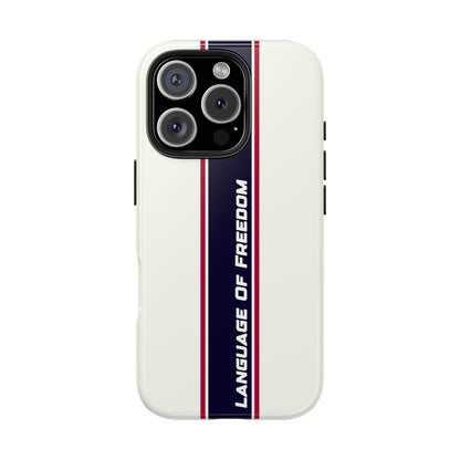 Language of Freedom Tough Phone Cases