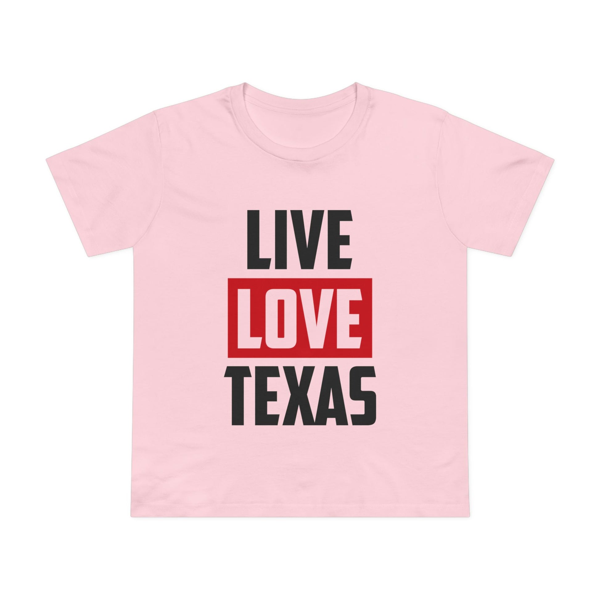 Live Love Texas Women's Tee - Casual Summer Shirt