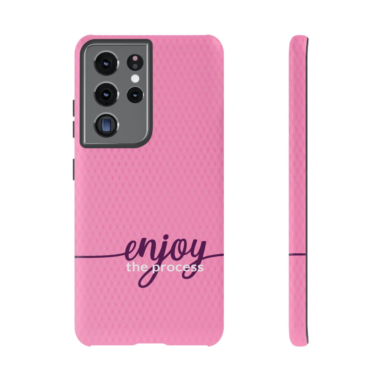 Enjoy the Process Tough Case - Motivational Pink Phone Cover for Women