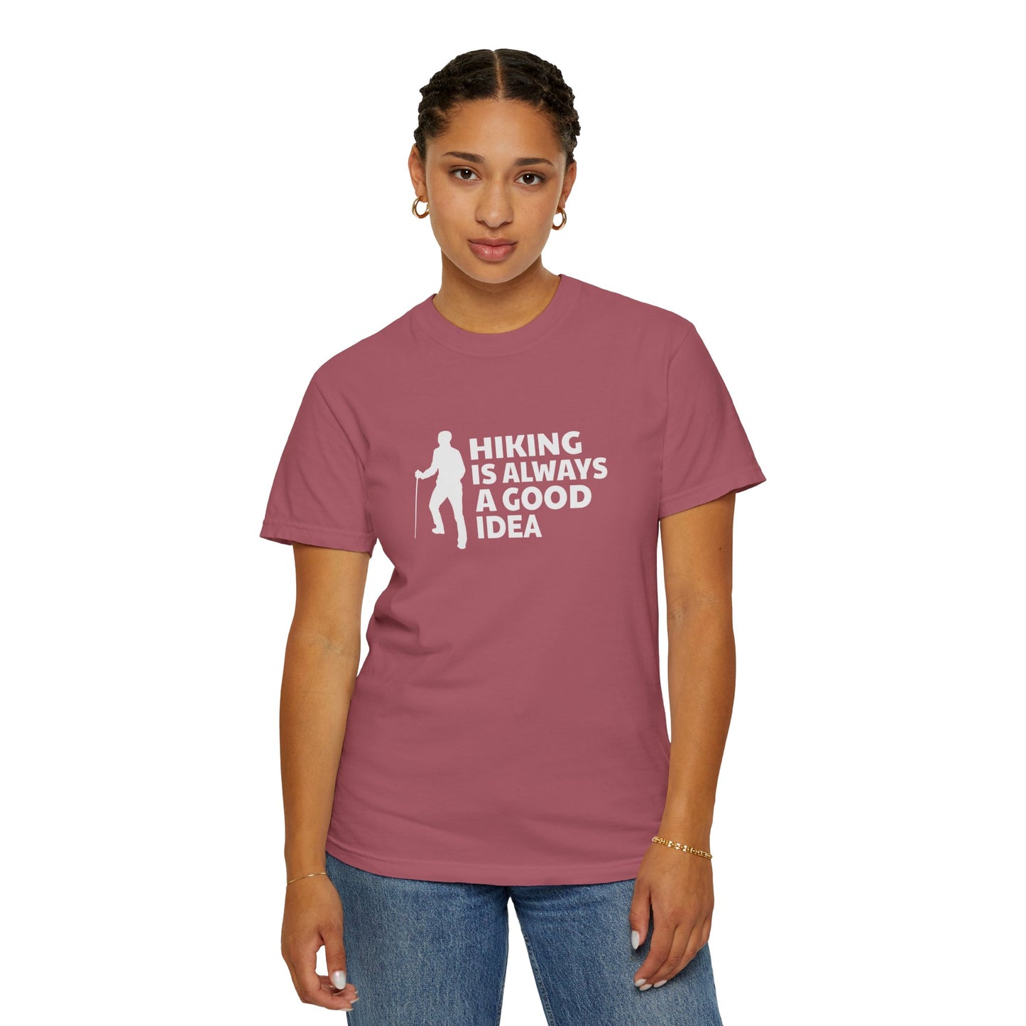 Hiking Is Always A Good Idea Unisex T-shirt