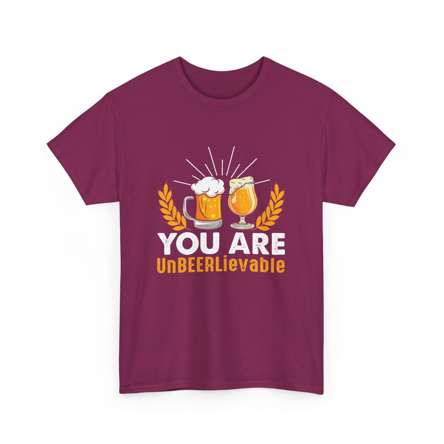 Funny Beer Slogan Tee, You Are UnBEERLievable