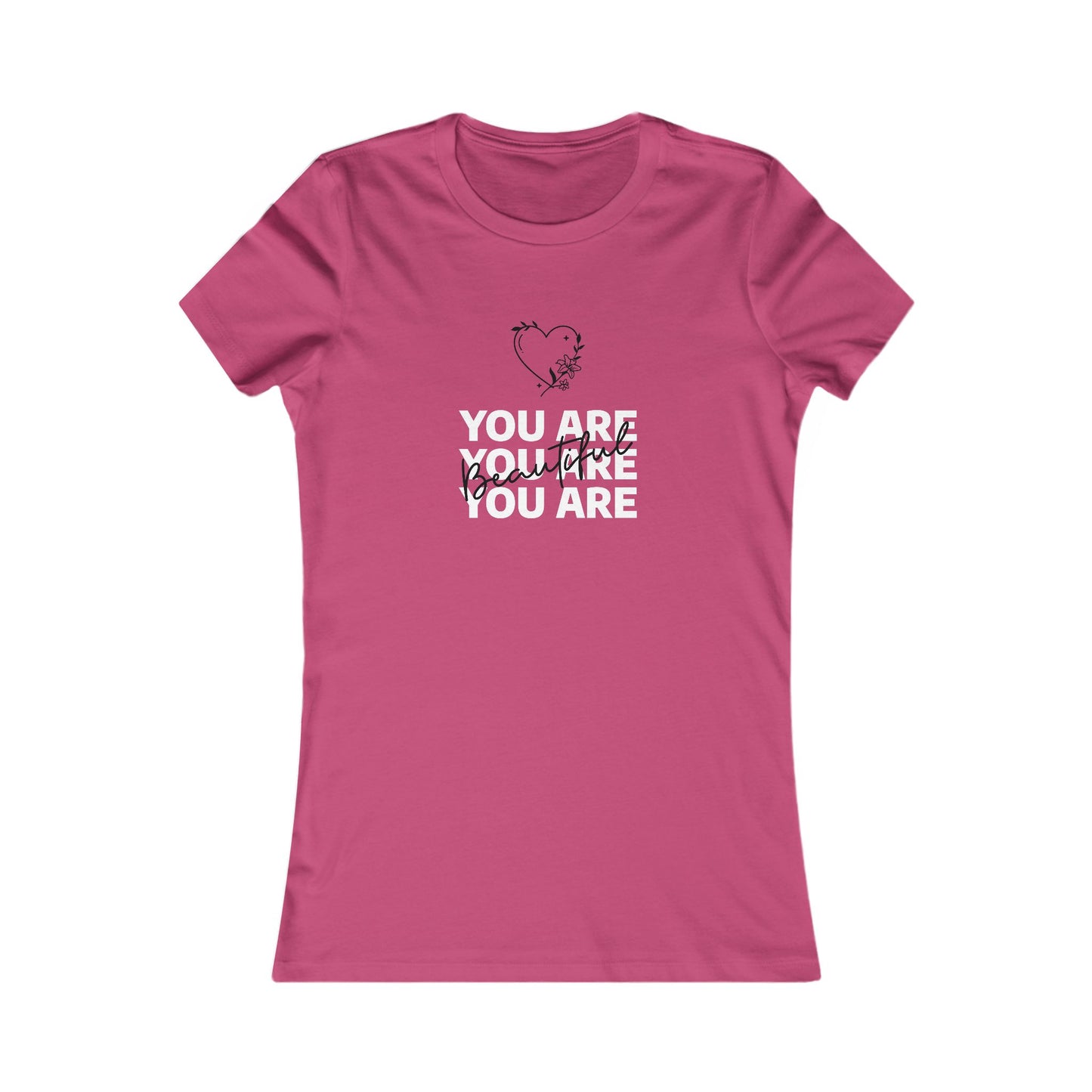 You Are Beautiful Women's Favorite Tee