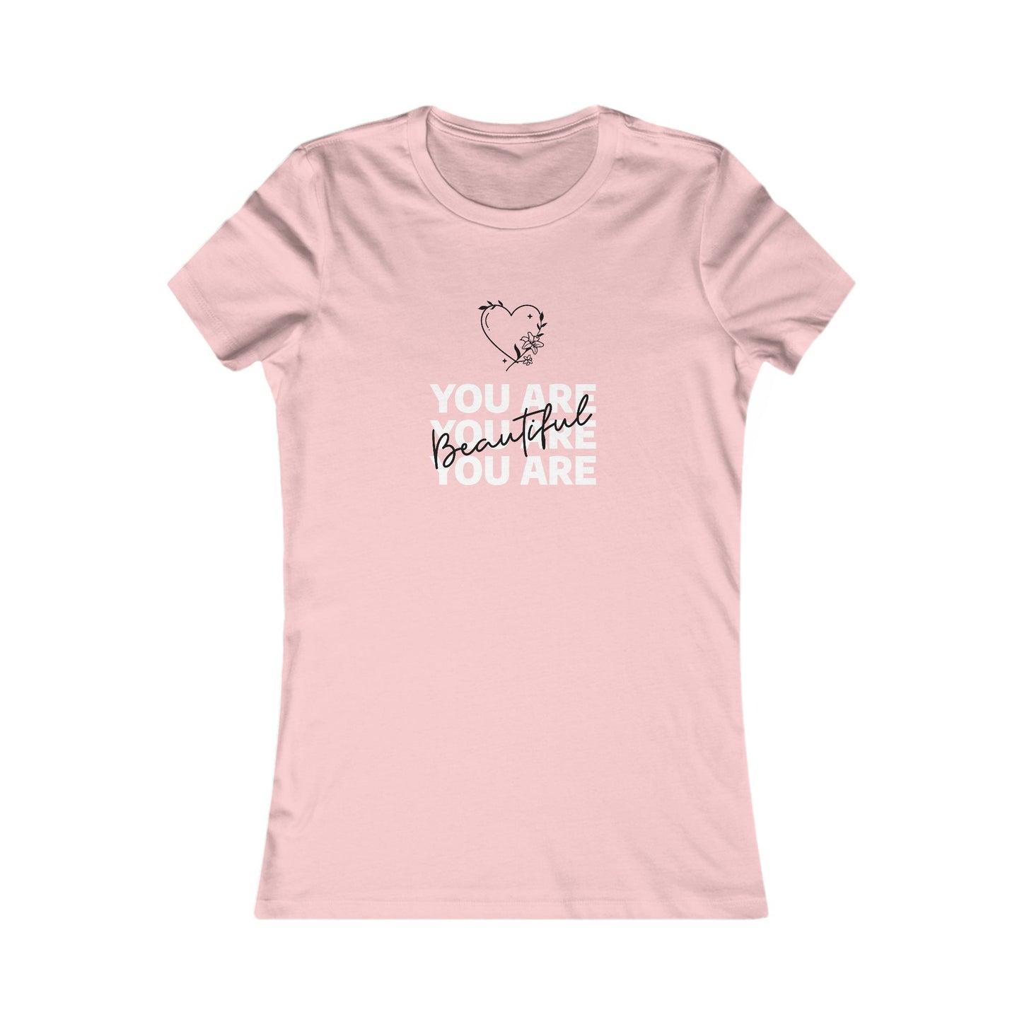 You Are Beautiful Women's Favorite Tee