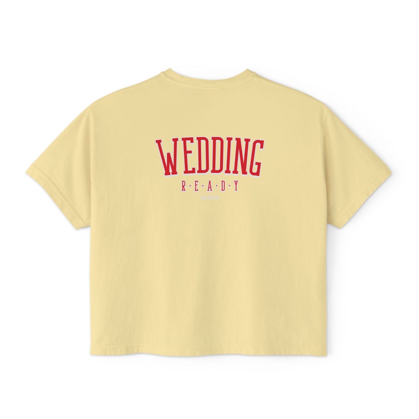 Wedding Ready Women's Boxy Tee