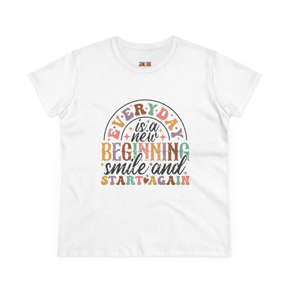Everyday Inspiration Women’s Midweight Cotton Tee - New Beginnings & Smiles