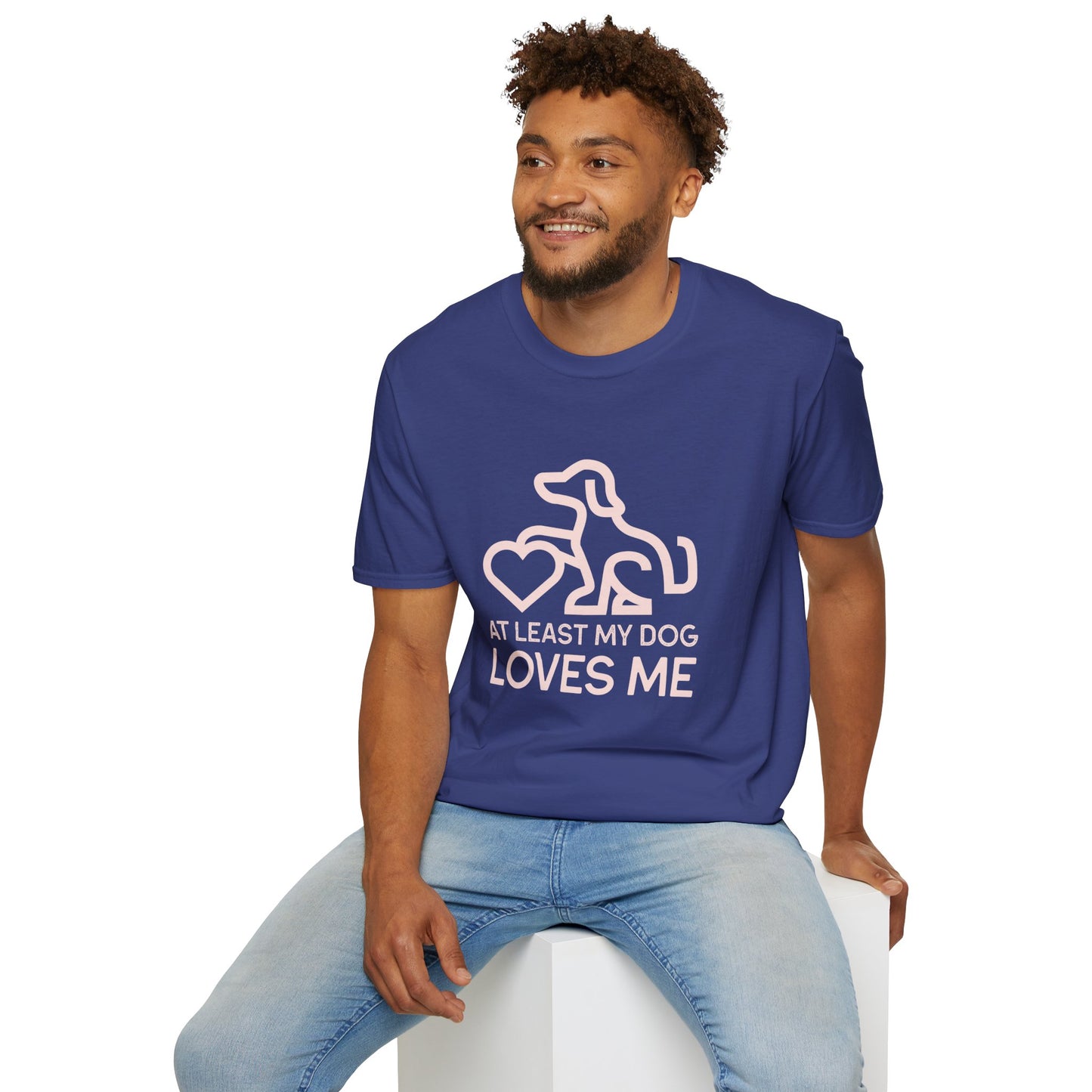 Dog Lover Unisex T-Shirt - At Least My Dog Loves Me