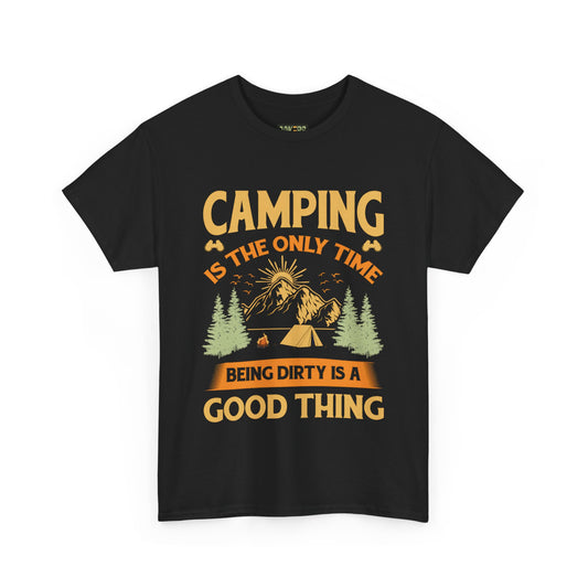 Camping Vibes Unisex Heavy Cotton Tee - "Being Dirty is a Good Thing"