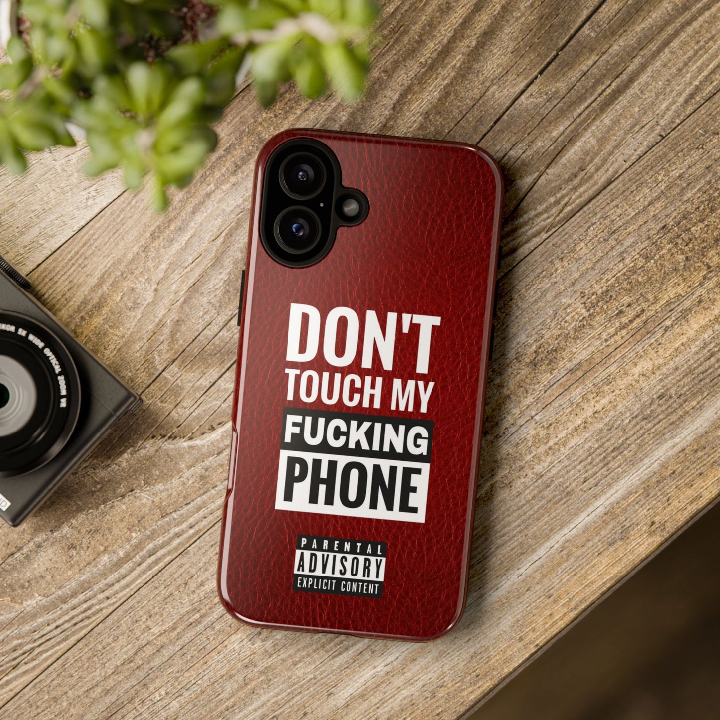 Funny Phone Case, Don’t Touch My Phone