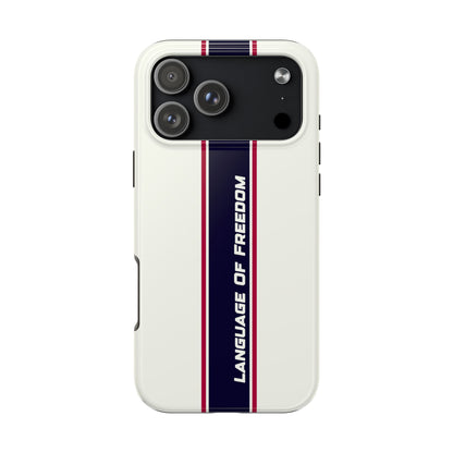Language of Freedom Tough Phone Cases