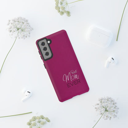 Best Mom Ever Impact-Resistant Case
