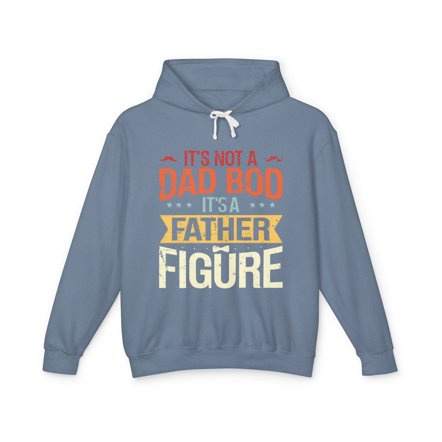 Father Figure Hoodie, Lightweight Sweatshirt for Dad