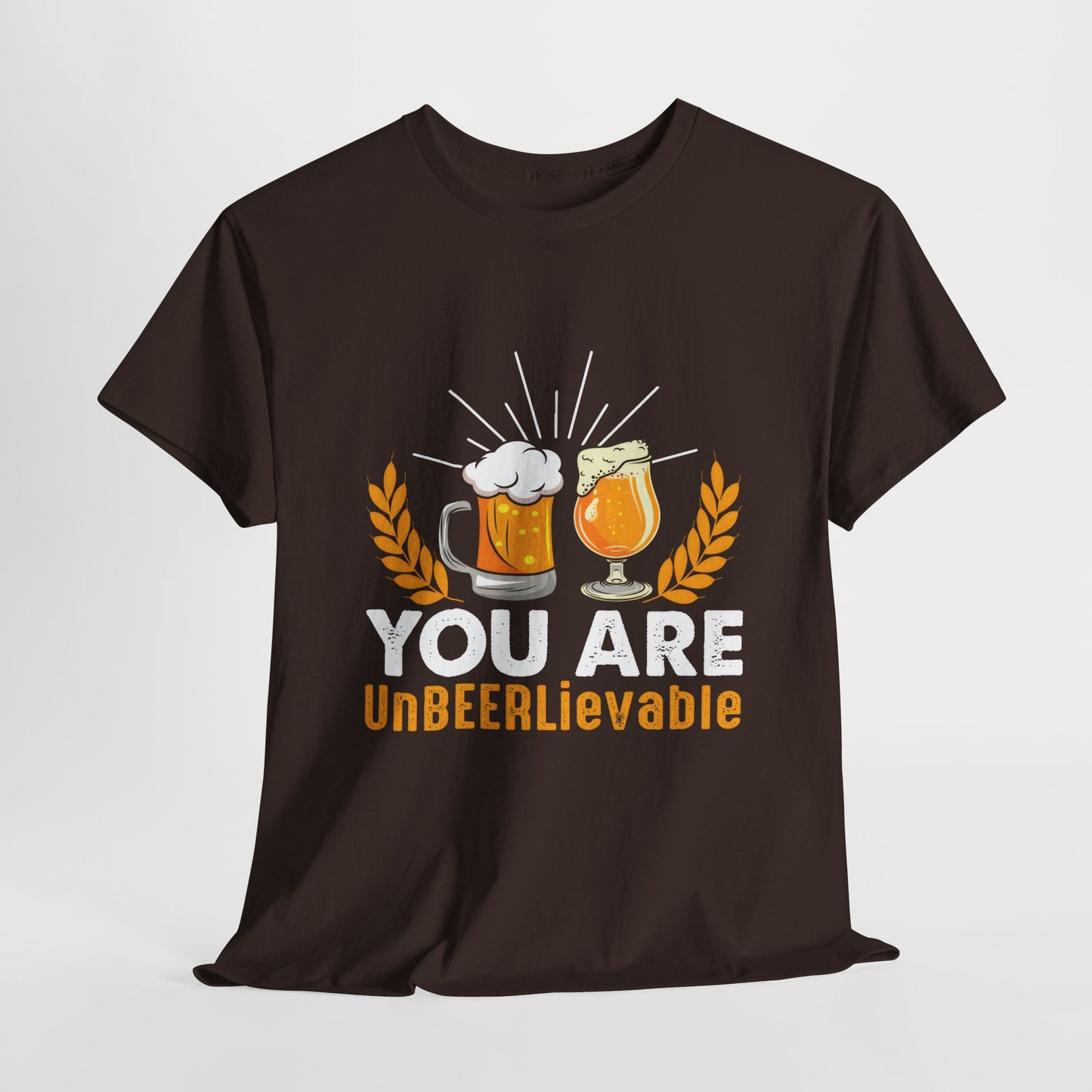 Funny Beer Slogan Tee, You Are UnBEERLievable