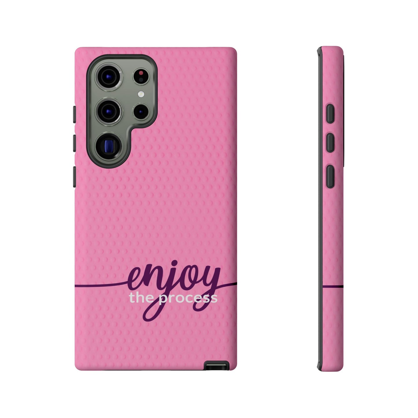 Enjoy the Process Tough Case - Motivational Pink Phone Cover for Women
