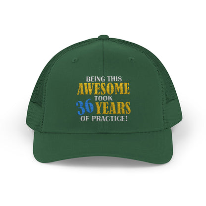 Custom Embroidered Trucker Cap – "Being This Awesome Took... Years of Practice"