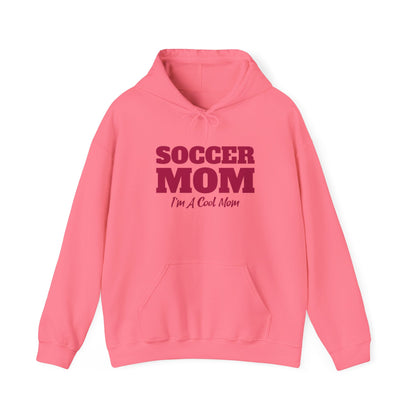 Soccer Mom I'm A Cool Mom Hooded Sweatshirt