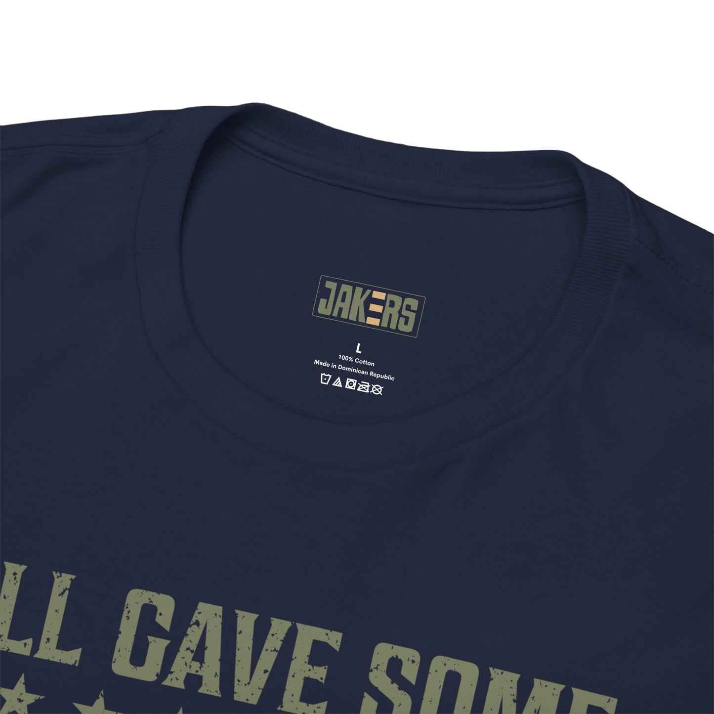 Veteran T-shirt, All Gave Some Some Gave All