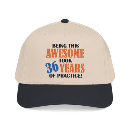 Custom Mid-Profile Baseball Cap – "Being This Awesome Took... Years of Practice"