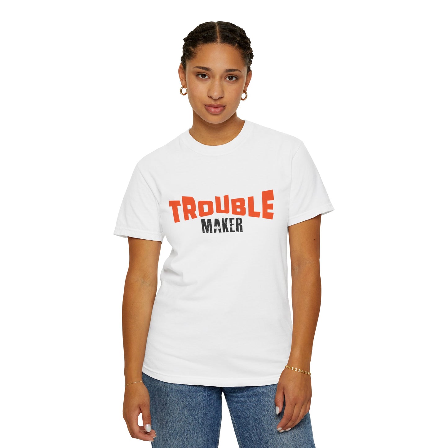 Trouble Maker T-Shirt - Unisex  Garment-Dyed Casual Tee for Fun-Lovers