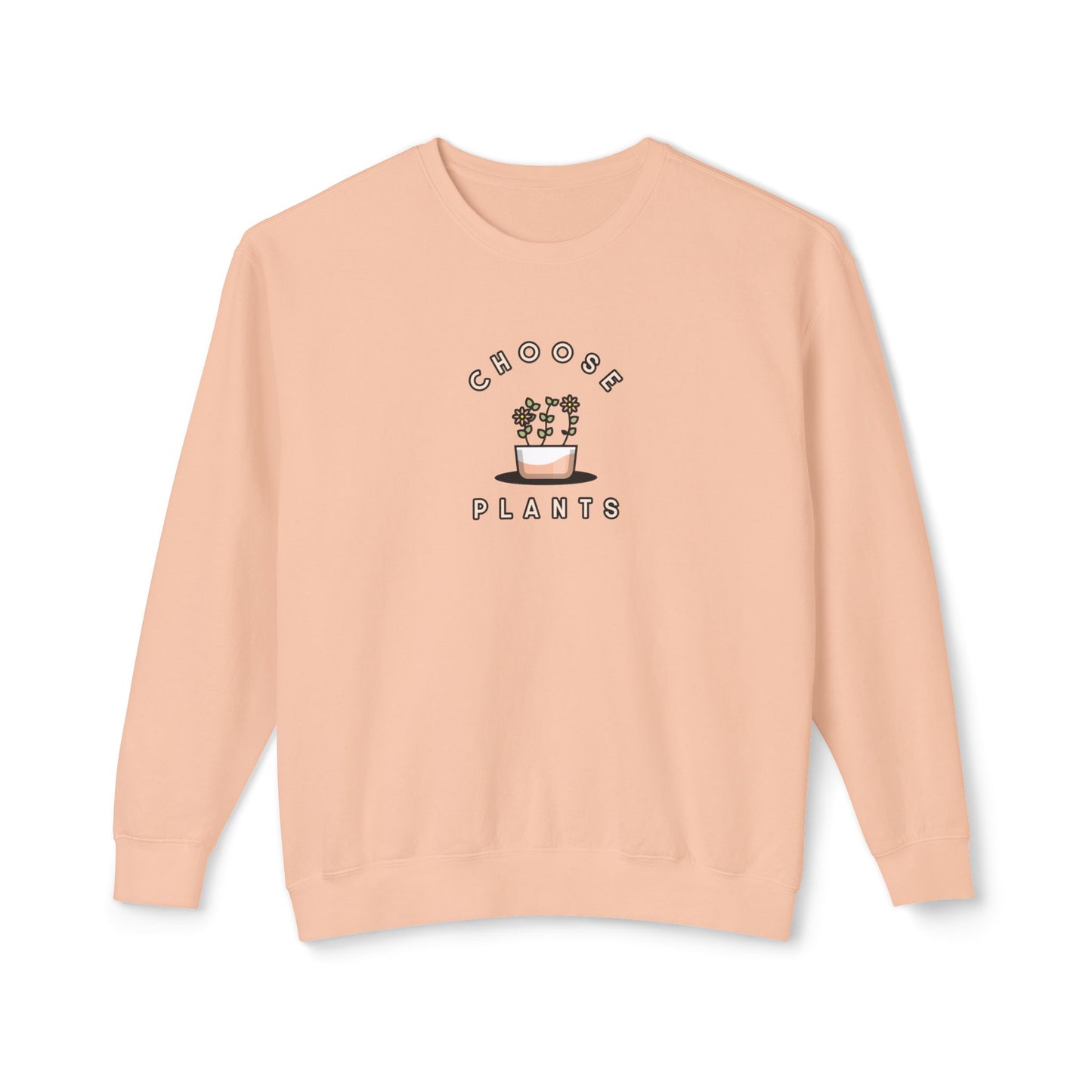 Choose Plants Sweatshirt